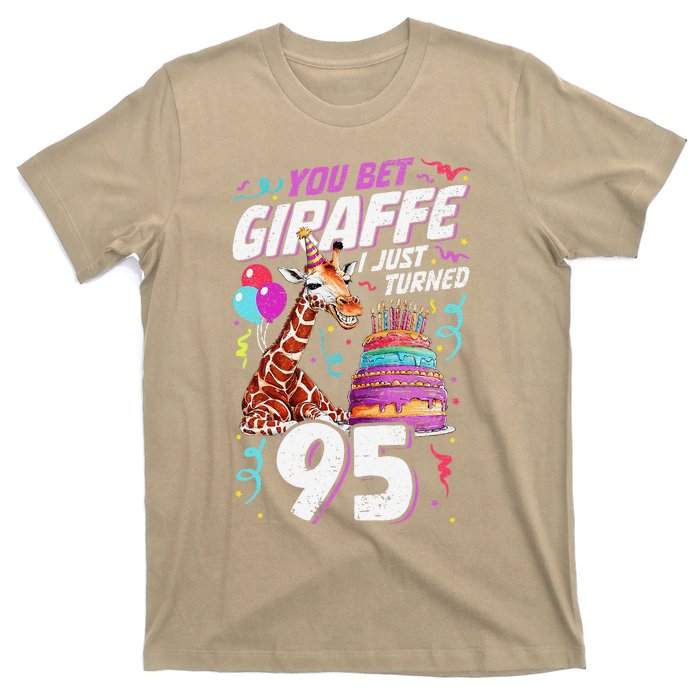 You Bet Giraffe I Just Turned 95 Funny 95th Birthday T-Shirt