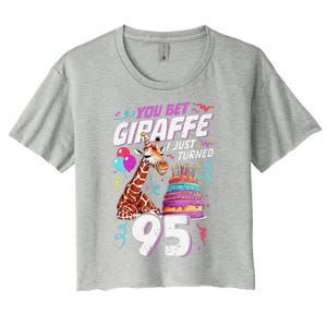 You Bet Giraffe I Just Turned 95 Funny 95th Birthday Women's Crop Top Tee