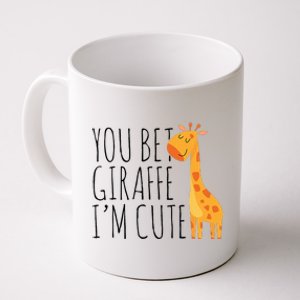 You Bet Giraffe IM Cute New Baby Funny Baby Coffee Mug