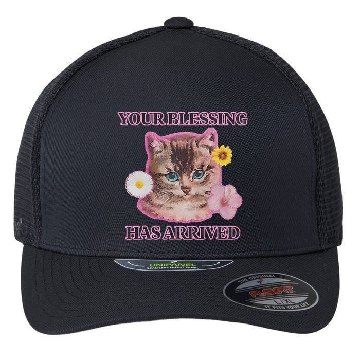 Your Blessing Has Arrived Cat & Funny Silly Catr Blessing Has Arrived Cat & Funn Flexfit Unipanel Trucker Cap