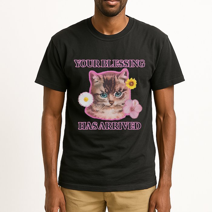 Your Blessing Has Arrived Cat & Funny Silly Catr Blessing Has Arrived Cat & Funn Tall T-Shirt