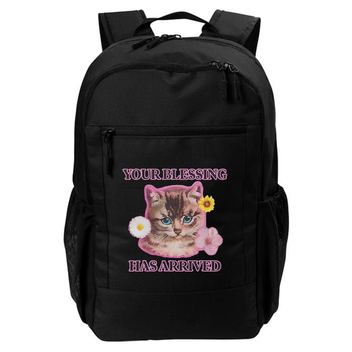 Your Blessing Has Arrived Cat & Funny Silly Catr Blessing Has Arrived Cat & Funn Backpack
