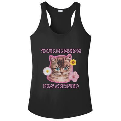 Your Blessing Has Arrived Cat & Funny Silly Catr Blessing Has Arrived Cat & Funn Ladies PosiCharge Competitor Racerback Tank
