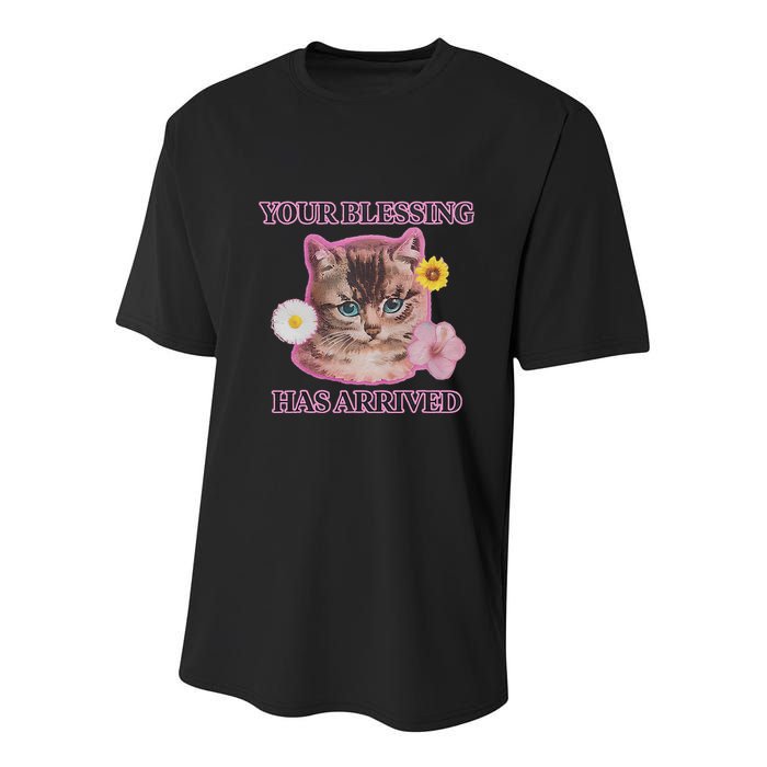 Your Blessing Has Arrived Cat & Funny Silly Catr Blessing Has Arrived Cat & Funn Youth Performance Sprint T-Shirt