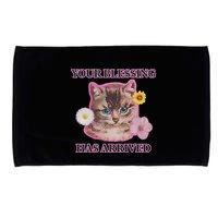 Your Blessing Has Arrived Cat & Funny Silly Catr Blessing Has Arrived Cat & Funn Microfiber Hand Towel