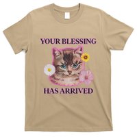 Your Blessing Has Arrived Cat & Funny Silly Catr Blessing Has Arrived Cat & Funn T-Shirt