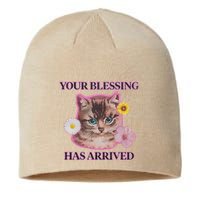 Your Blessing Has Arrived Cat & Funny Silly Catr Blessing Has Arrived Cat & Funn Sustainable Beanie
