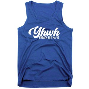 Yhwh Breath His Name Christian Religious Faith Jesus Cross Gift Tank Top