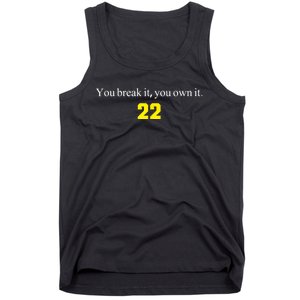 You Break It You Own It Clark 22 Iowa  Tank Top