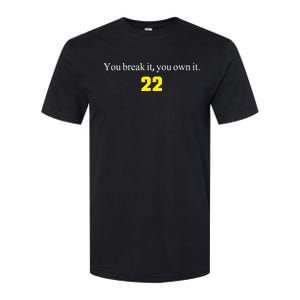 You Break It You Own It Clark 22 Iowa  Softstyle CVC T-Shirt