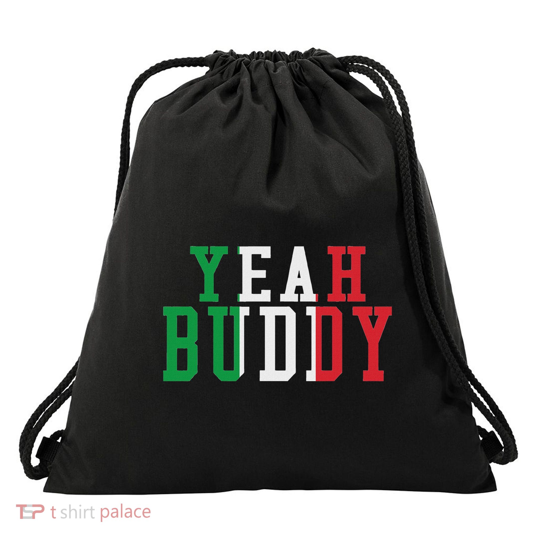 Yeah Buddy Italian Flag Colors Drawstring Bag
