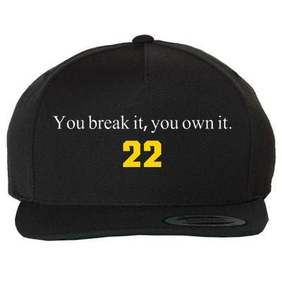 You break it you own it Clark 22 iowa Front & Back Design Wool Snapback Cap