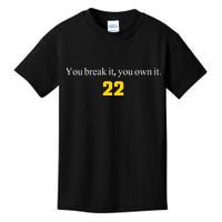 You break it you own it Clark 22 iowa Front & Back Design Kids T-Shirt