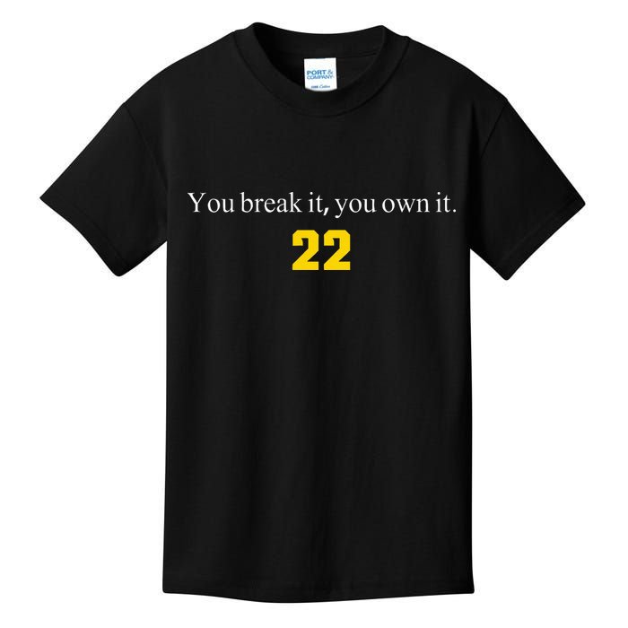 You break it you own it Clark 22 iowa Front & Back Design Kids T-Shirt