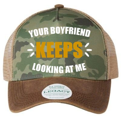 Your Boyfriend Keeps Looking At Me Legacy Tie Dye Trucker Hat