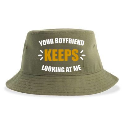 Your Boyfriend Keeps Looking At Me Sustainable Bucket Hat