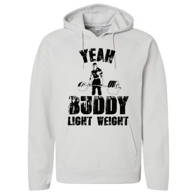 Yes Buddy Lightweight Funny Weightlifting Performance Fleece Hoodie