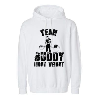 Yes Buddy Lightweight Funny Weightlifting Garment-Dyed Fleece Hoodie