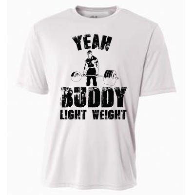 Yes Buddy Lightweight Funny Weightlifting Cooling Performance Crew T-Shirt