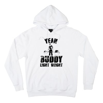 Yes Buddy Lightweight Funny Weightlifting Hoodie