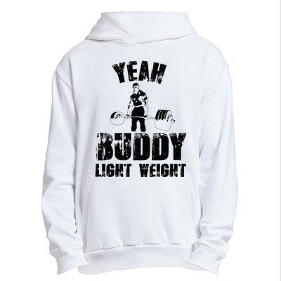 Yes Buddy Lightweight Funny Weightlifting Urban Pullover Hoodie