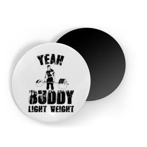 Yes Buddy Lightweight Funny Weightlifting Magnet