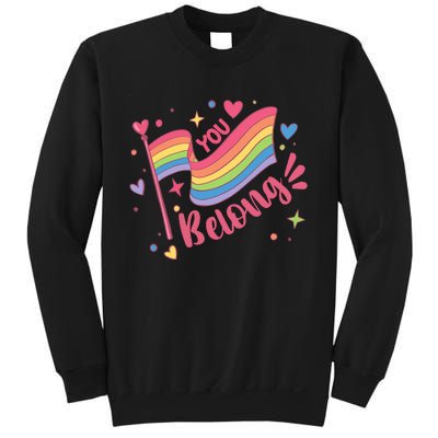 You Belong Lgbtq Ally Pride Sweatshirt