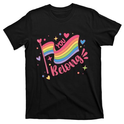 You Belong Lgbtq Ally Pride T-Shirt