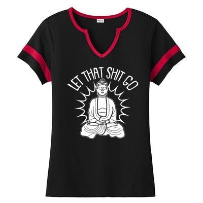 Yoga Buddha Let That Shit Go Ladies Halftime Notch Neck Tee