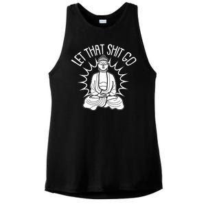 Yoga Buddha Let That Shit Go Ladies PosiCharge Tri-Blend Wicking Tank