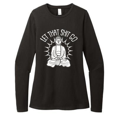 Yoga Buddha Let That Shit Go Womens CVC Long Sleeve Shirt