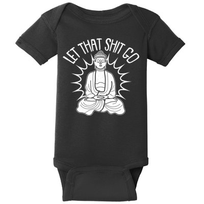 Yoga Buddha Let That Shit Go Baby Bodysuit