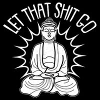 Yoga Buddha Let That Shit Go Full Zip Hoodie