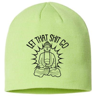 Yoga Buddha Let That Shit Go Sustainable Beanie