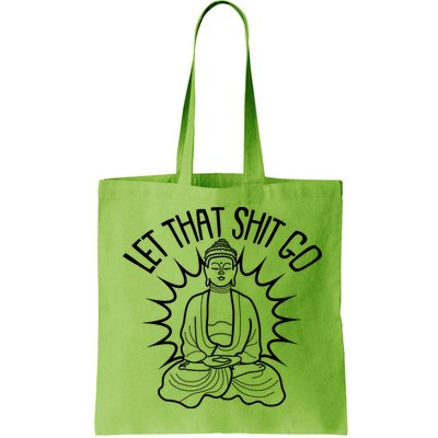 Yoga Buddha Let That Shit Go Bag