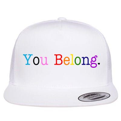 You Belong LGBTQ Colorful Gay Pride Flatbill Hat