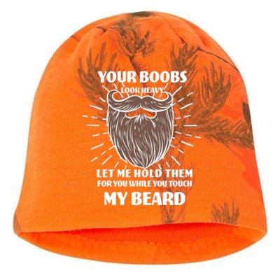 Your Boobs Look Heavy Let Me Hold Them For You While You Touch My Beard Kati - Camo Knit Beanie