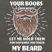 Your Boobs Look Heavy Let Me Hold Them For You While You Touch My Beard Cotton Canvas Backpack