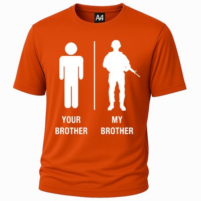 Your Brother My Brother Funny Soldier Military Cooling Performance Crew T-Shirt