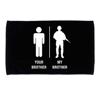 Your Brother My Brother Funny Soldier Military Microfiber Hand Towel