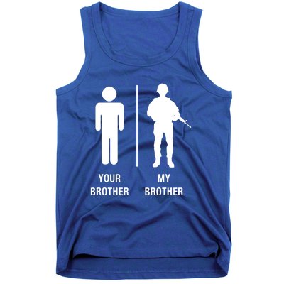 Your Brother My Brother Funny Soldier Military Tank Top