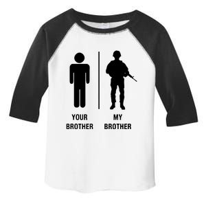 Your Brother My Brother Funny Soldier Military Toddler Fine Jersey T-Shirt