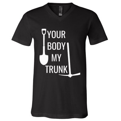 Your Body My Trunk V-Neck T-Shirt