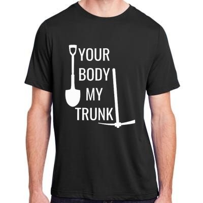 Your Body My Trunk Adult ChromaSoft Performance T-Shirt