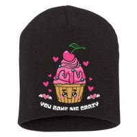 You Bake Me Crazy Cherry Cupcale Valentine Food Gift For Valentine Day Short Acrylic Beanie