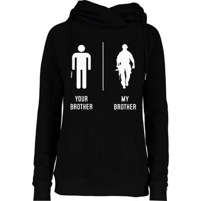 Your Brother My Brother Proud Army Family Military Womens Funnel Neck Pullover Hood