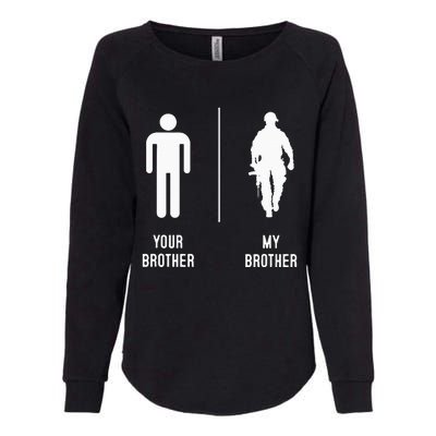 Your Brother My Brother Proud Army Family Military Womens California Wash Sweatshirt