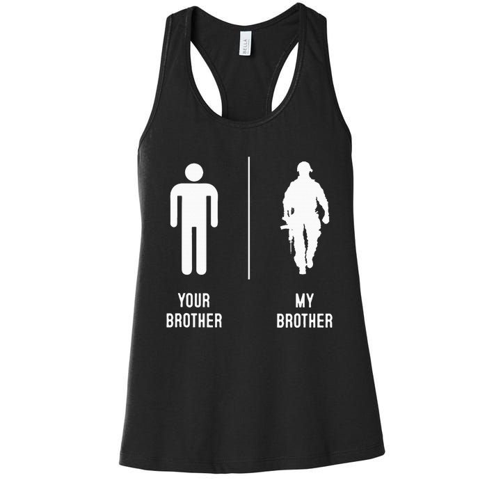 Your Brother My Brother Proud Army Family Military Women's Racerback Tank