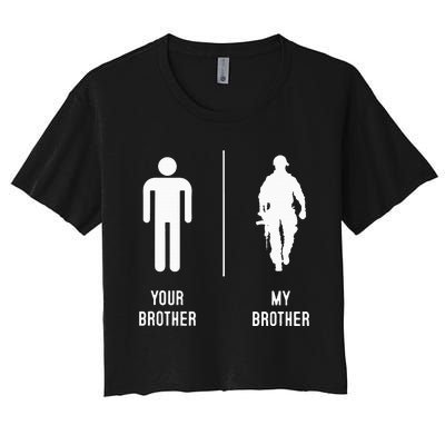 Your Brother My Brother Proud Army Family Military Women's Crop Top Tee