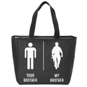 Your Brother My Brother Proud Army Family Military Zip Tote Bag